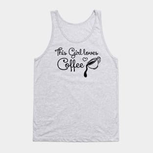 This girl loves coffee Tank Top